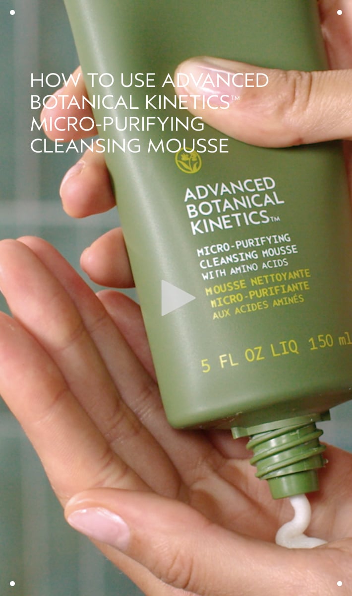 Advanced Botanical Kinetics™ Micro-Purifying Cleansing Mousse, 5 fl oz/150 ml